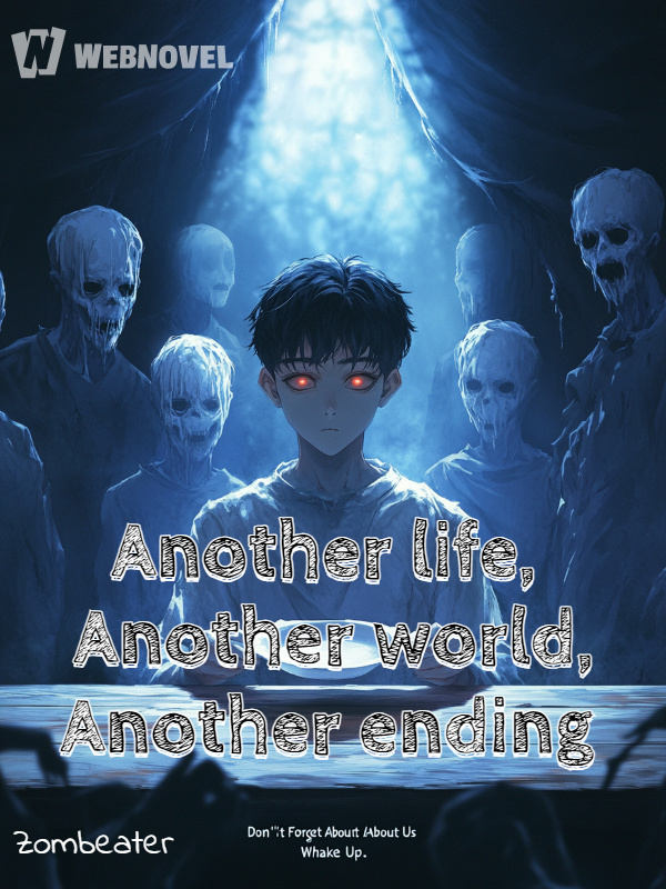 Another Life, Another World, Another Ending