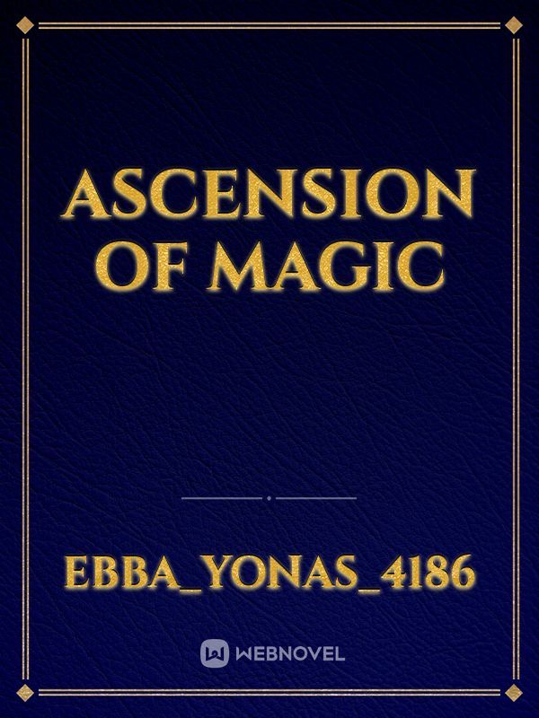 Ascension of Magic