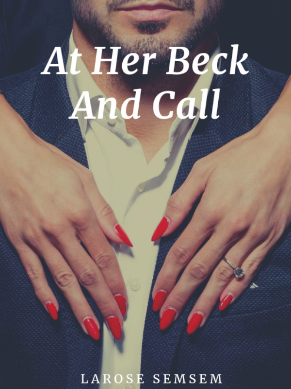 At Her Beck And Call