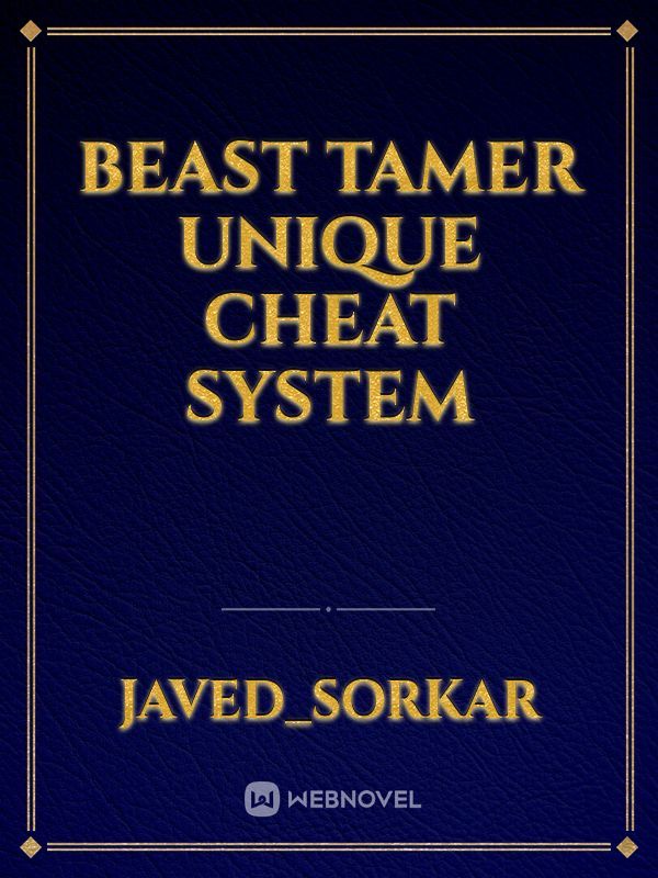 Beast Tamer Unique Cheat System