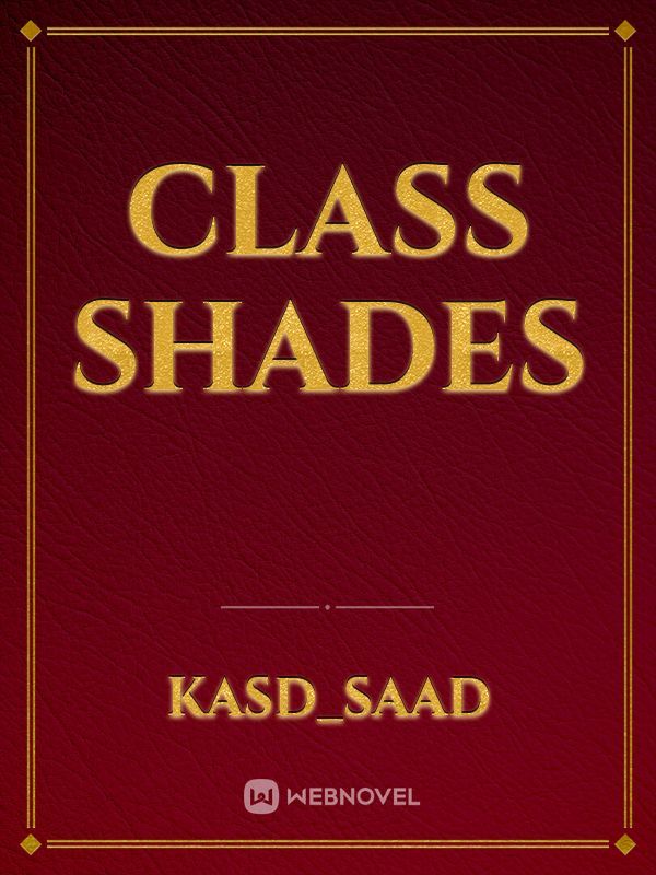 Class shades