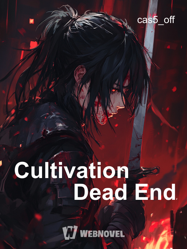 Cultivation Dead End