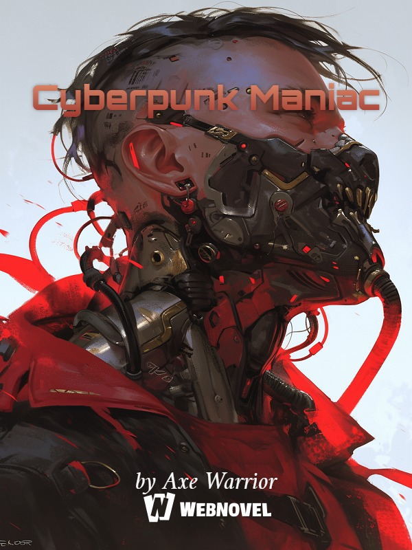 Cyberpunk Maniac