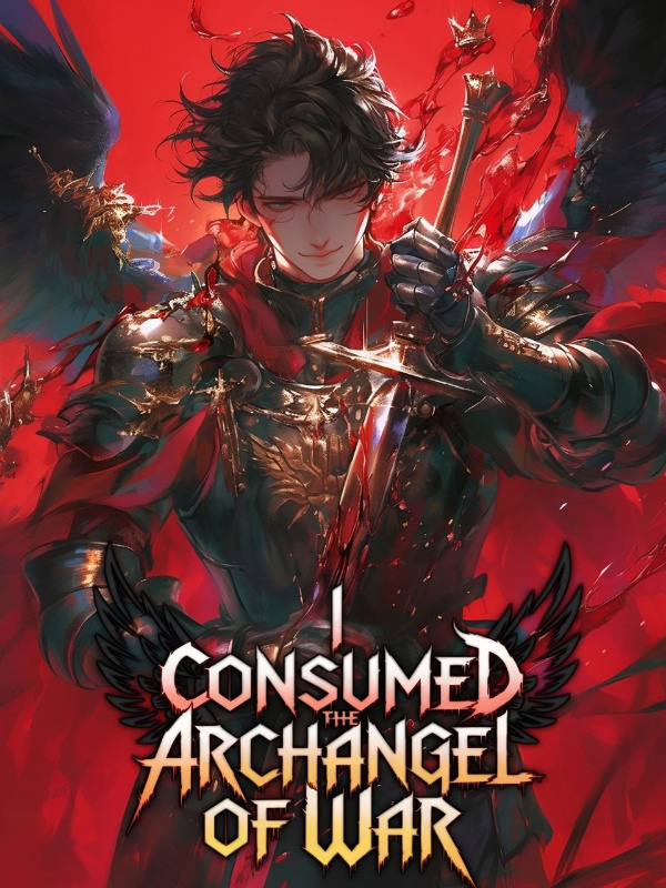 Divine Awakening: I Consumed The Archangel Of War