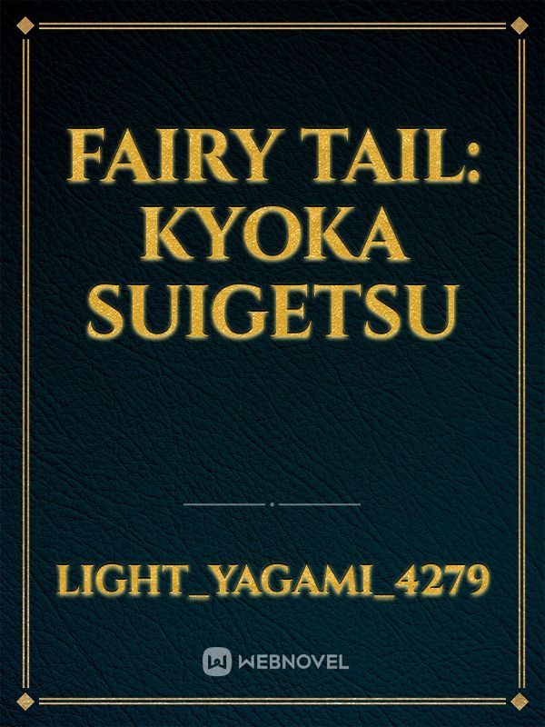 Fairy Tail: Kyoka Suigetsu