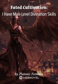 Fated Cultivation: I Have Max-Level Divination Skills