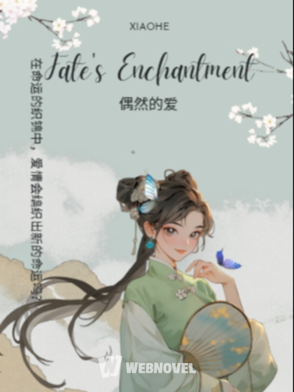 Fate's Enchantment