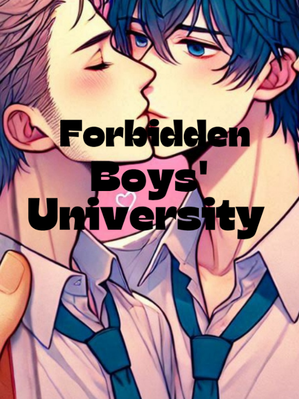 Forbidden Boys' University [BL]