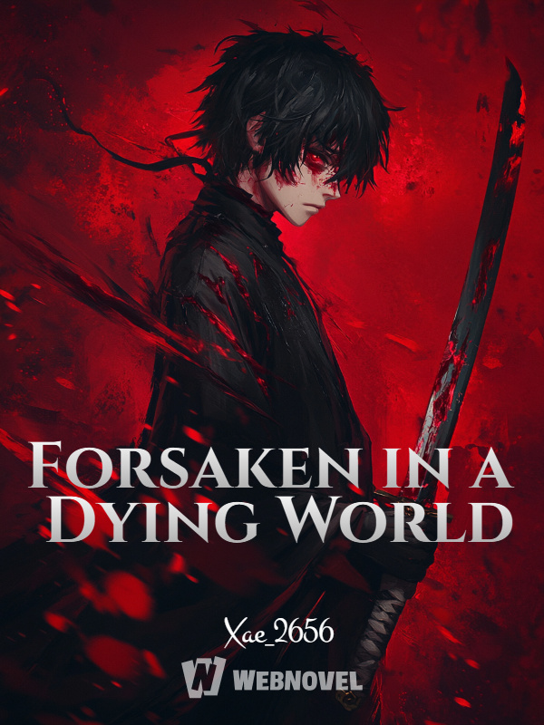 Forsaken in a Dying World