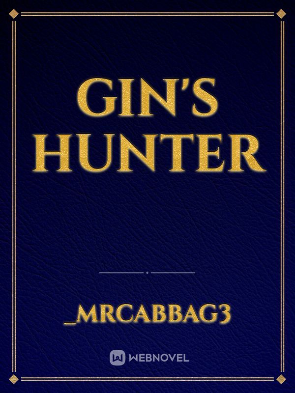 Gin's Hunter