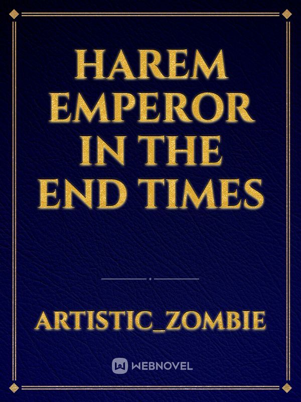 Harem Emperor In The End Times