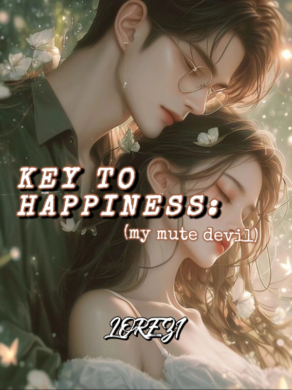 KEY TO HAPPINESS:(My mute devil)