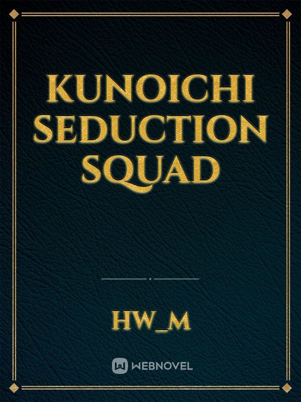 kunoichi seduction squad