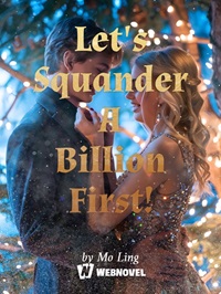 Let s Squander A Billion First!