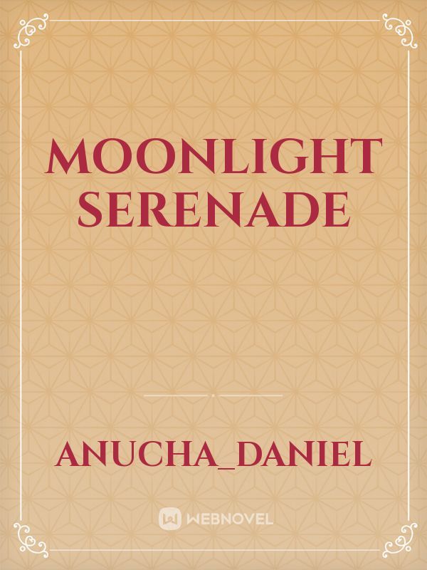 MOONLIGHT SERENADE