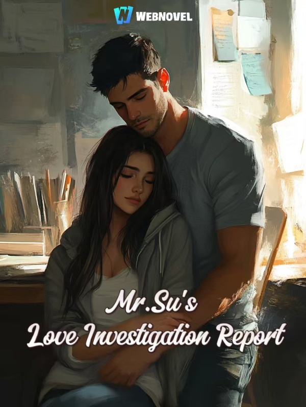 Mr. Su's Love Investigation Report