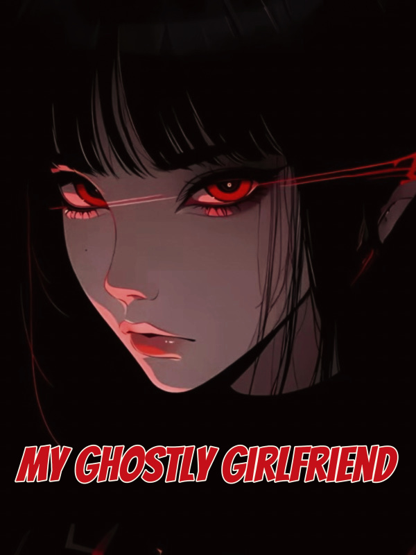 My Ghostly Girlfriend