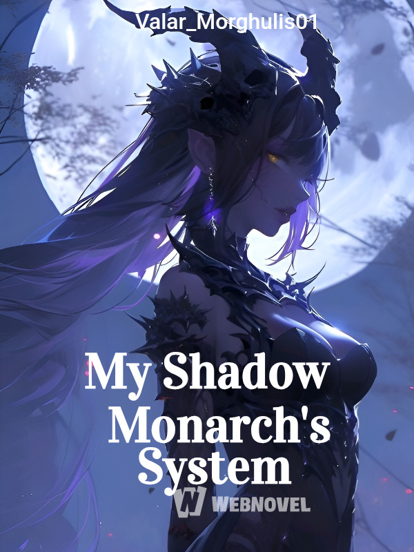 My Shadow Monarch's System