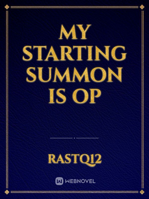 My starting summon is OP