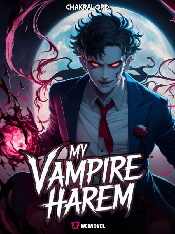 My Vampire Harem Will Dominate Everything