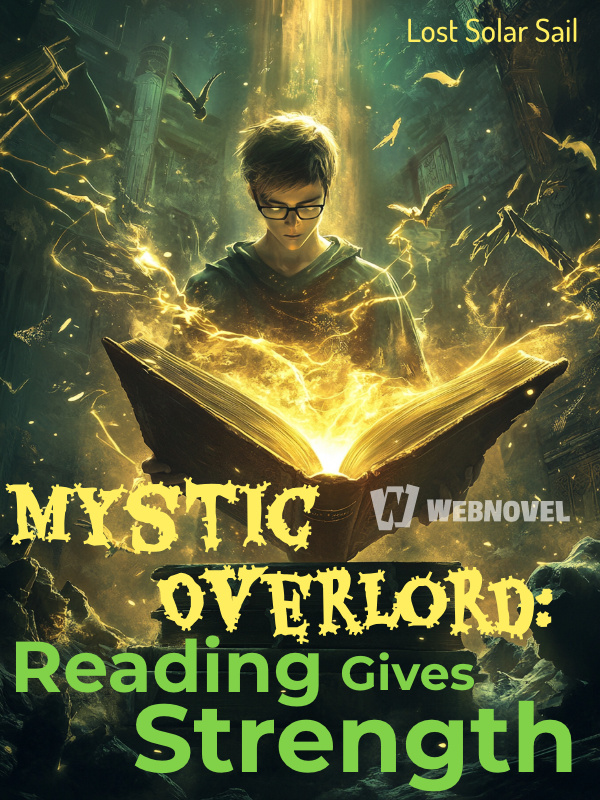 Mystic Overlord: Reading Gives Strength