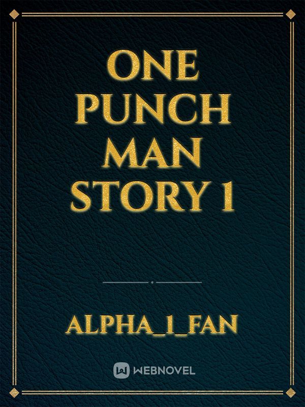 One punch man story 1