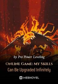 Online Game: My Skills Can Be Upgraded Infinitely