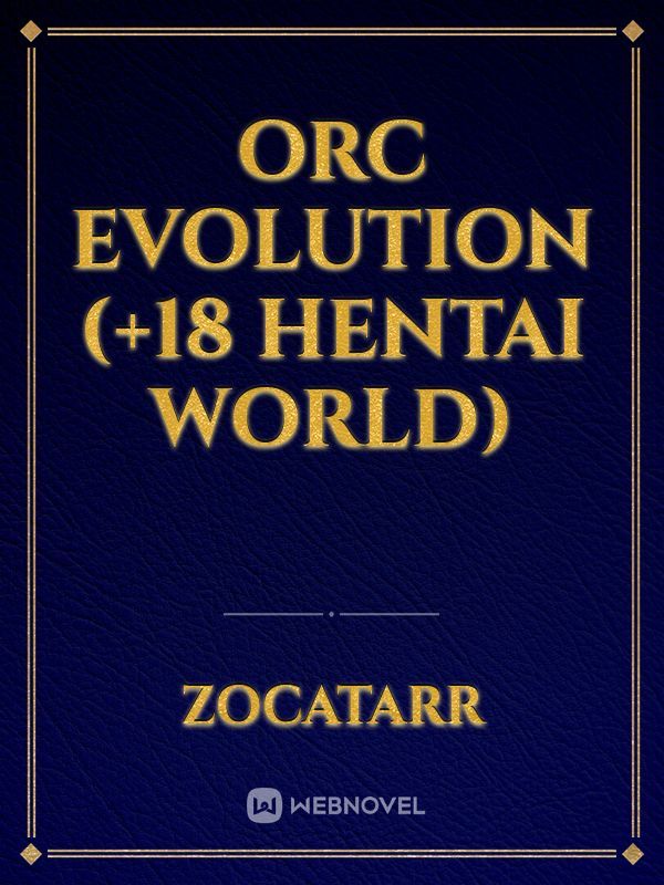 Orc Evolution (+18 Hentai World)