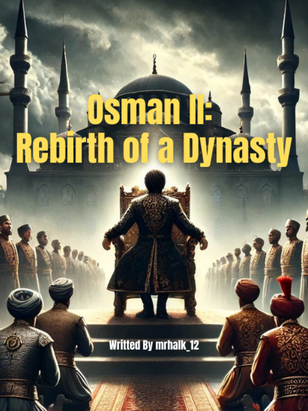 Osman II: Rebirth of a Dynasty