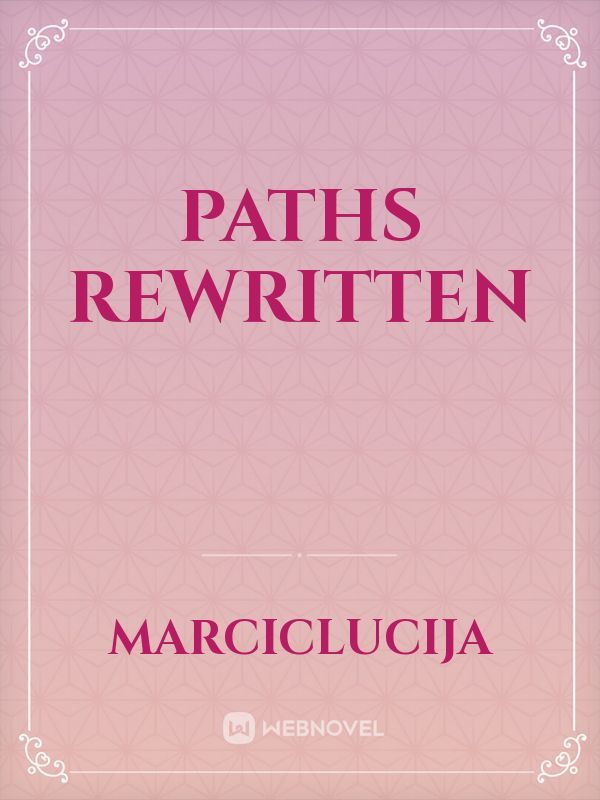 Paths Rewritten