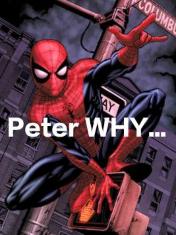 Peter WHY...