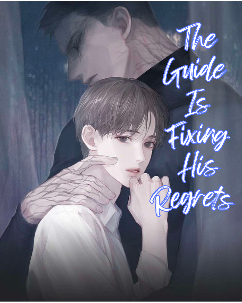 Protected: The Guide Is Fixing His Regrets (Completed)