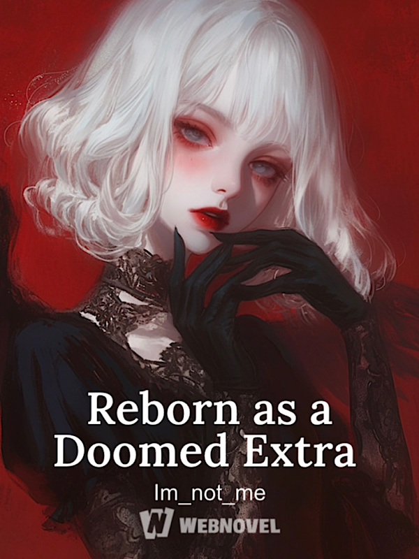 Reborn as a Doomed Extra