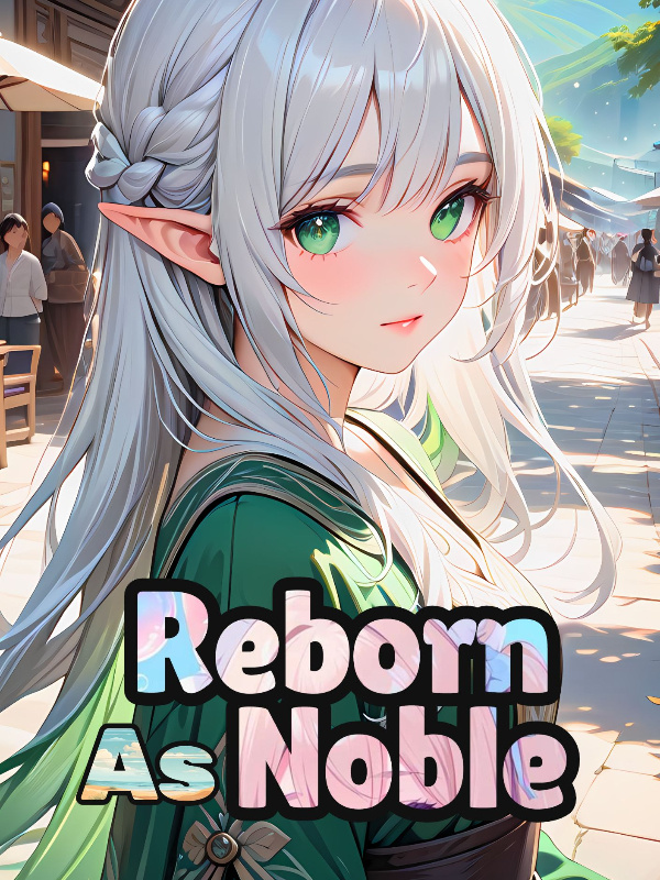 Reborn As Noble