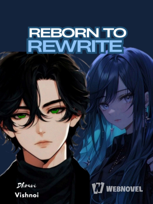 Reborn to Rewrite