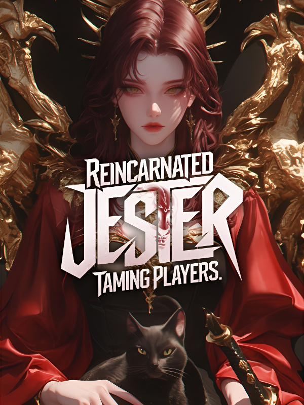 Reincarnated Jester: Taming Players