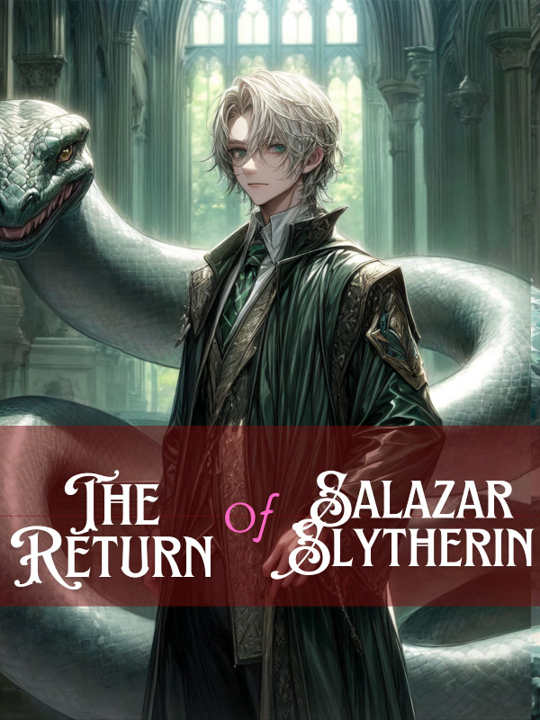 Return of Salazar Slytherin