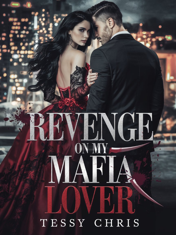 Revenge on my Mafia Lover