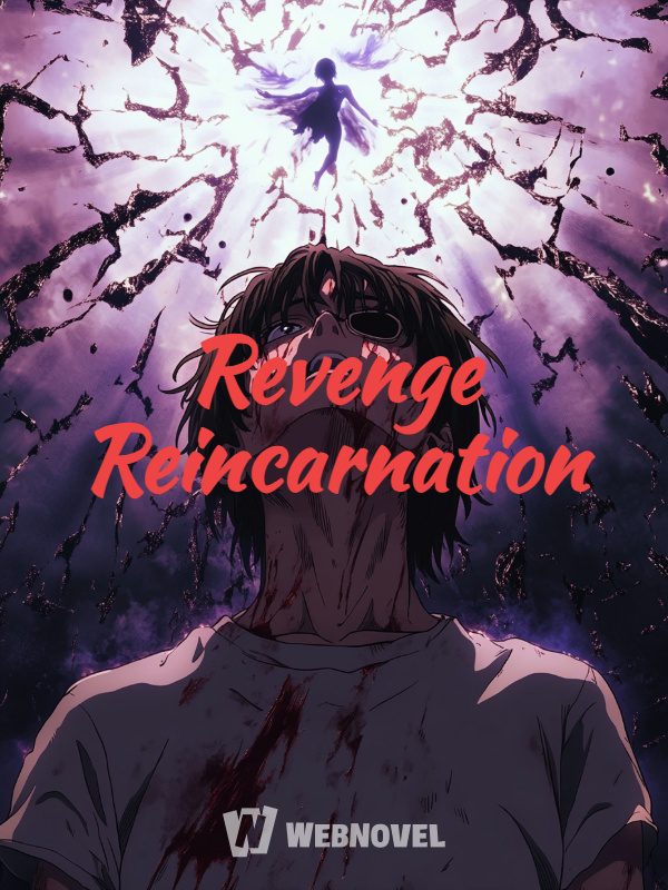 Revenge Reincarnation