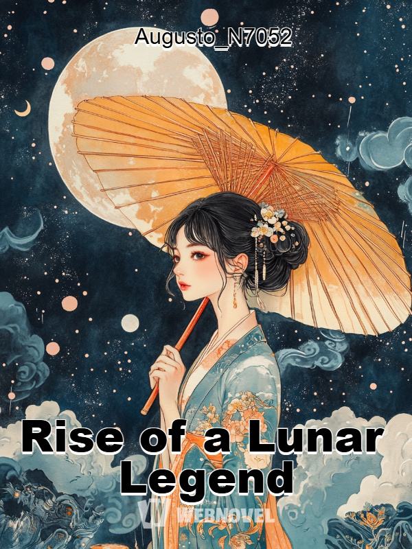 Rise of a Lunar Legend