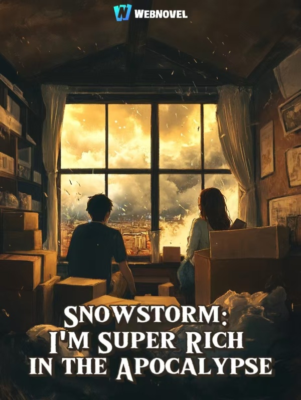 Snowstorm: I'm Super Rich in the Apocalypse