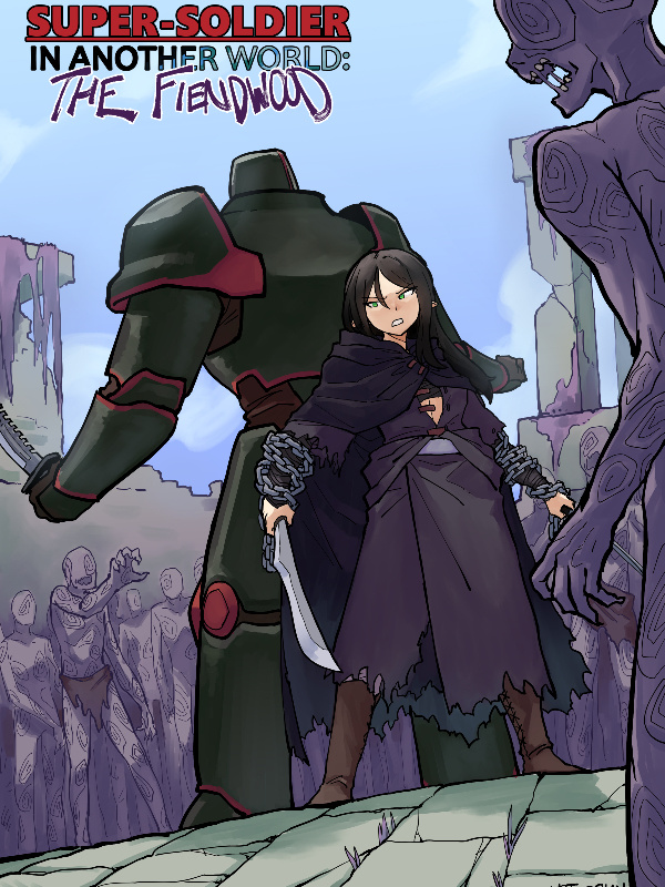 Super-Soldier in Another World: Book Two: The Fiendwood