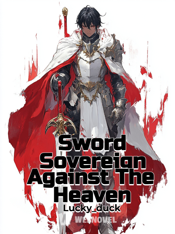 Sword Sovereign Against The Heaven