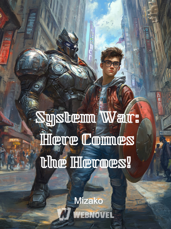 System War: Here Comes the Heroes!