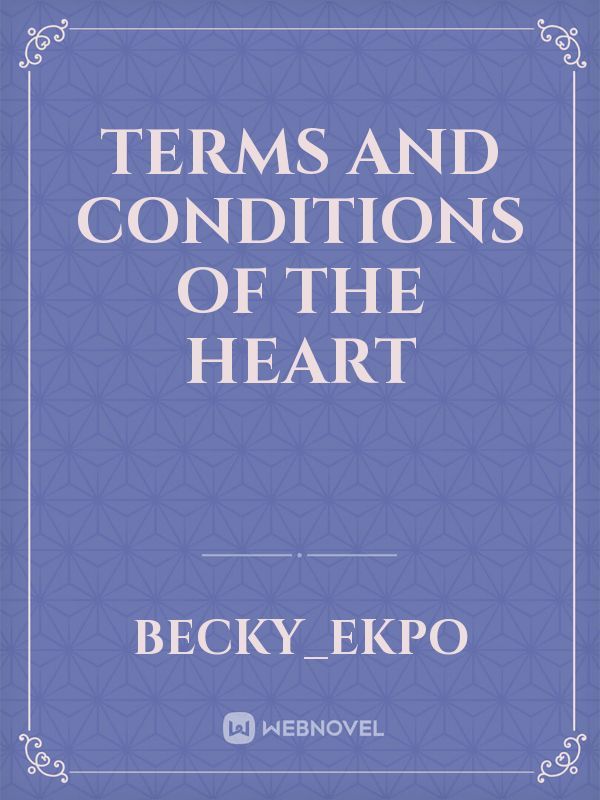 Terms And Conditions Of the Heart