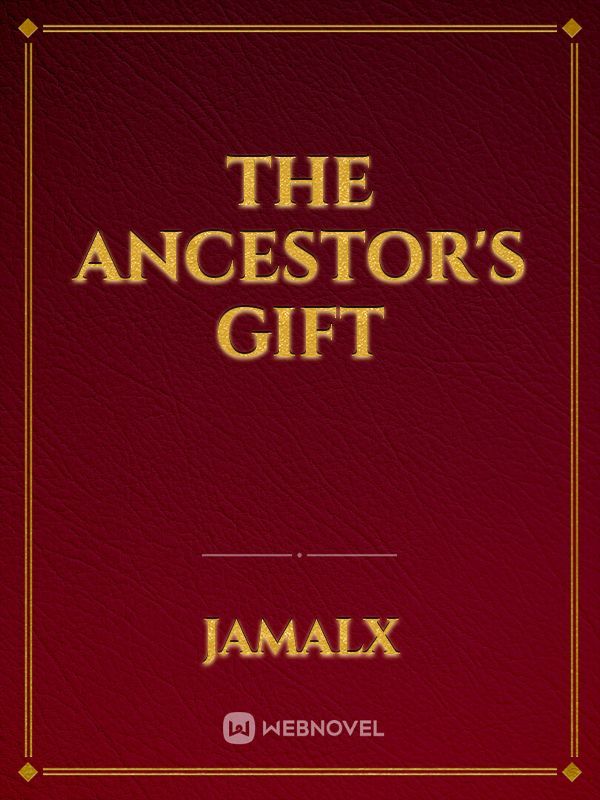 The Ancestor's Gift