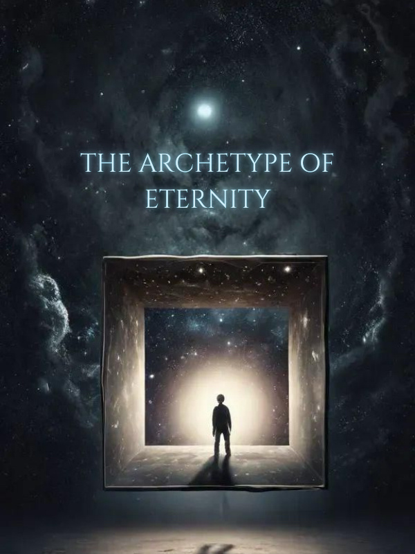 The Archetype Of Eternity