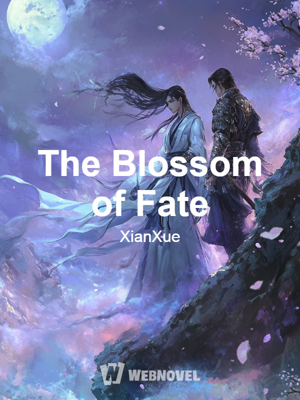 The Blossom of Fate