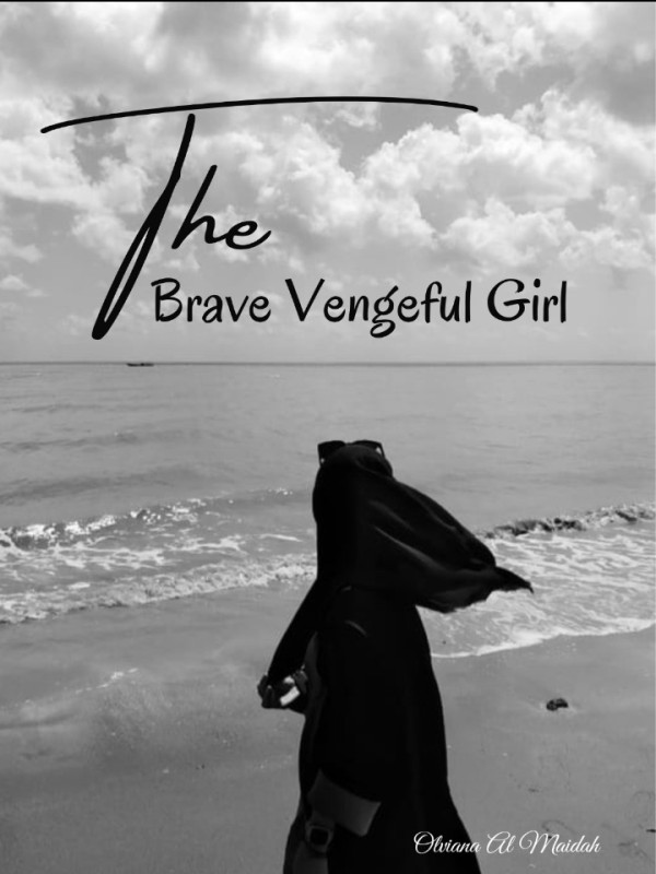 The Brave Vengeful Girl