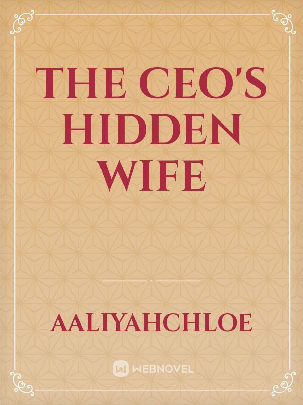 The CEO's Hidden Wife